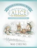 Finnish Children's Book: Alice in Wonderland (English and Finnish Edition)
