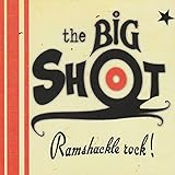  The Big Shot /// Ramshackle Rock