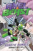 ROBOTIC RUMBLE | Axel & Beast Series | Book 4 1610677064 Book Cover