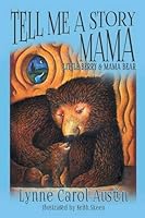 Tell Me a Story Mama, Little Berry and Mama Bear 1612965679 Book Cover