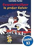 Gespensterjäger in großer Gefahr (Band 4): Der Kinderbuch-Klassiker von Bestseller-Autorin Cornelia Funke für Kinder ab 8 Jahren