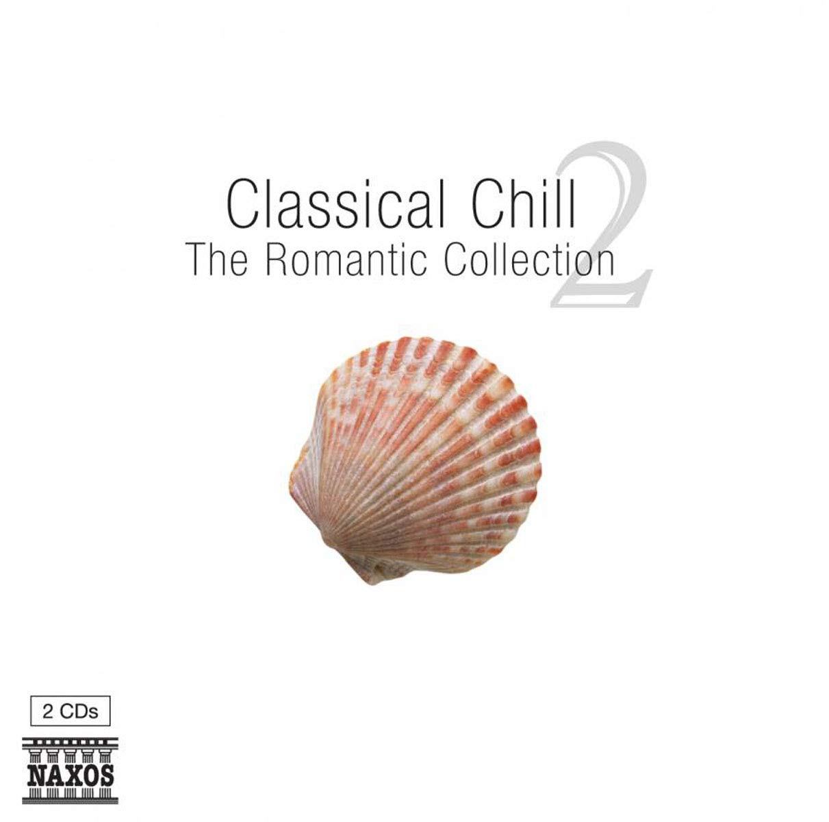 Various Composers - Classical Chill: The Romantic Collection - Volume 2 CD Album - Used