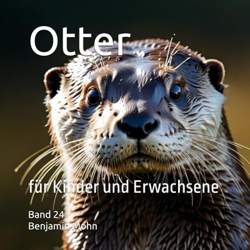 Otter: für Kinder und Erwachsene