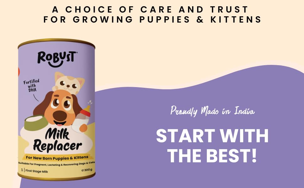 Image of ROBUST Milk Replacer for Puppies & Kittens | First Stage Formula with Probiotics & Prebiotics | Supports Growth, Digestion & Immunity | 300g Pack