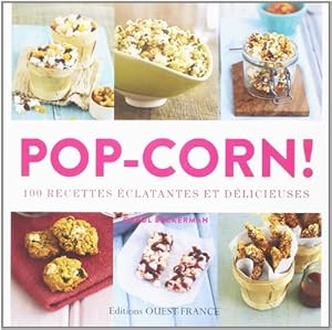 Book's Cover of POP-CORN, 100 RECETTES ECLATANTES ET DELICIEUSES