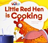 Our World Readers: Little Red Hen is Cooking: British English