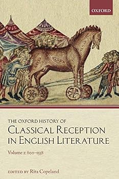 Paperback The Oxford History of Classical Reception in English Literature: Volume 1: 800-1558 Book