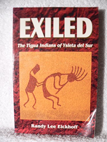 Exiled: The Tigua Indians of Yselta Del Sur