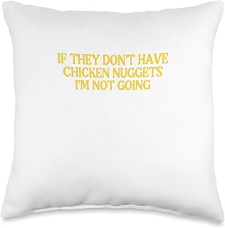 Basic Chicken Nuggets Picky Eater Club If They Don't Have Chicken Nuggets I'm Not Going Throw Pillow, 16x16, Multicolor