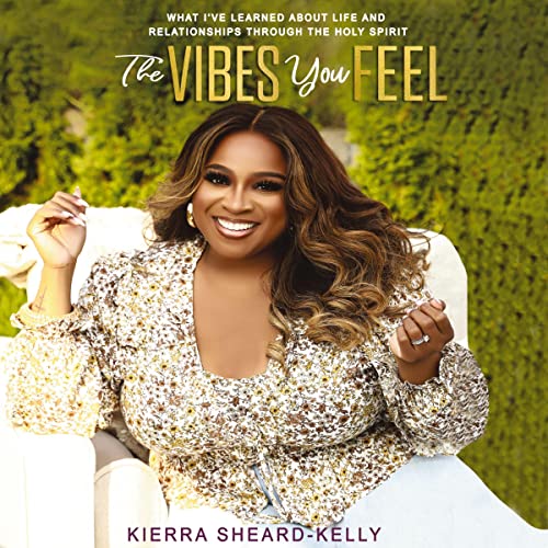 The Vibes You Feel by Kierra Sheard-Kelly episode artwork