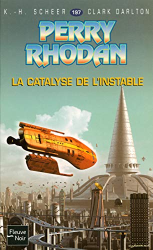 La Catalyse de l'Instable - Perry Rhodan