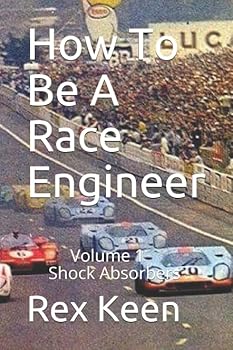Paperback How To Be A race Engineer: Volume 1 Shock Absorbers Book