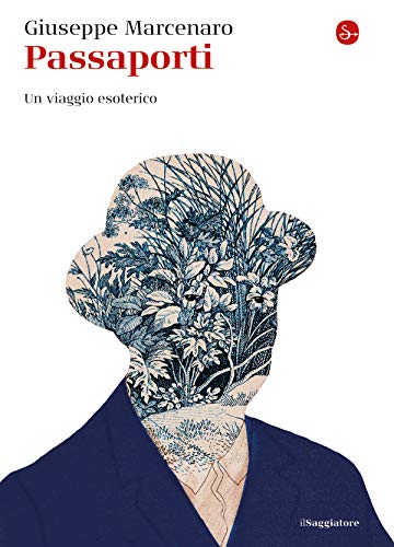Passaporti: Un viaggio esoterico (La cultura)