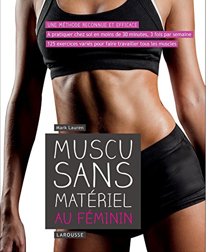 Télécharger Muscu sans matériel au féminin Francais PDF