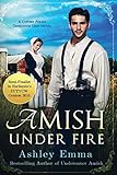 Amish Under Fire: (Covert Police Detectives Unit Series book 2)