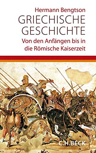 Griechische Geschichte: Von den Anfängen bis in die römische Kaiserzeit Griechische Geschichte: Von den Anfängen bis in die römische Kaiserzeit
