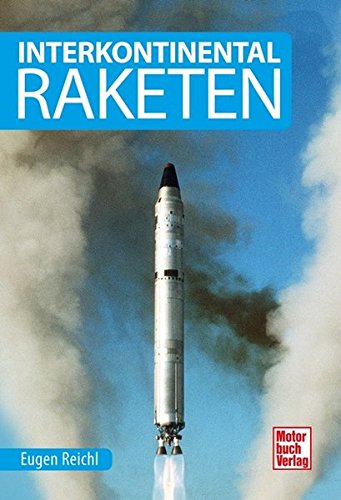 Interkontinental-Raketen Interkontinental-Raketen