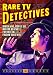 Rare TV Detectives: Martin Kane / Boston Blackie / I'm The Law / Follow That Man