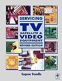 Servicing TV, Satellite and Video Equipment