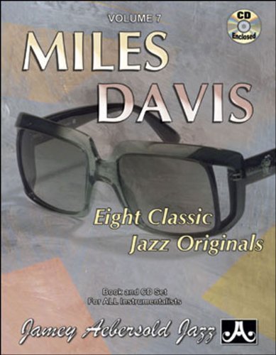 Vol. 7, Music Of Miles Davis: Eight Classic Jazz Originals (Book & CD Set) (Play- a-Long) by Jamey Aebersold (2000-06-27)