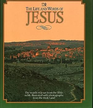 The Life and Words of Jesus