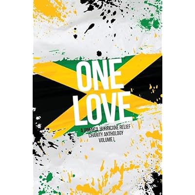 One Love: A Jamaica Hurricane Relief Anthology Volume 1