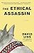 The Ethical Assassin: A Novel