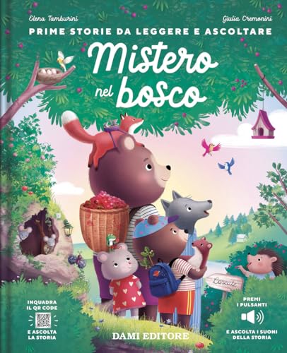 Mistero nel bosco. Ediz. a colori. Con QR code per ascoltare la storia