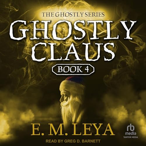 Ghostly Claus by E.M. Leya episode artwork