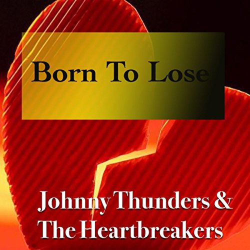 Johnny Thunders & The Heartbreakers