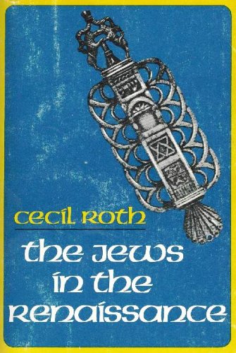 Jews in the Renaissance Roth, Cecil 9780827601031 Books