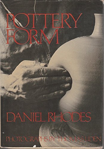Pottery Form (Chilton's creative crafts series) by Daniel Rhodes (1976-11-23)