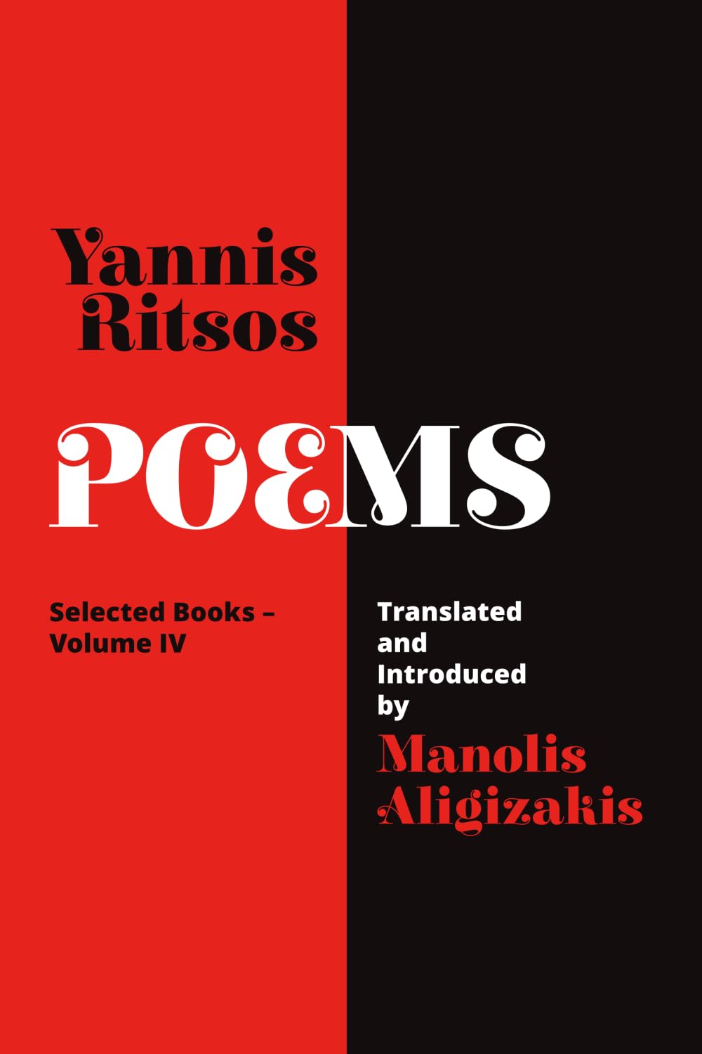 Yannis Ritsos - Poems, Selected Books, Volume IV