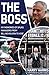 The Boss: My Memories Of Spurs Managers From Bill Nicholson to Jose Mourinho
