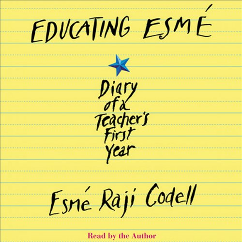 Educating Esme by Esme Raji Codell