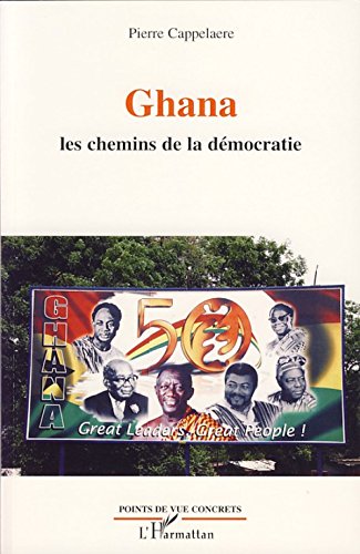Télécharger Ghana: Les chemins de la démocratie (Points de vue concrets) livre En ligne