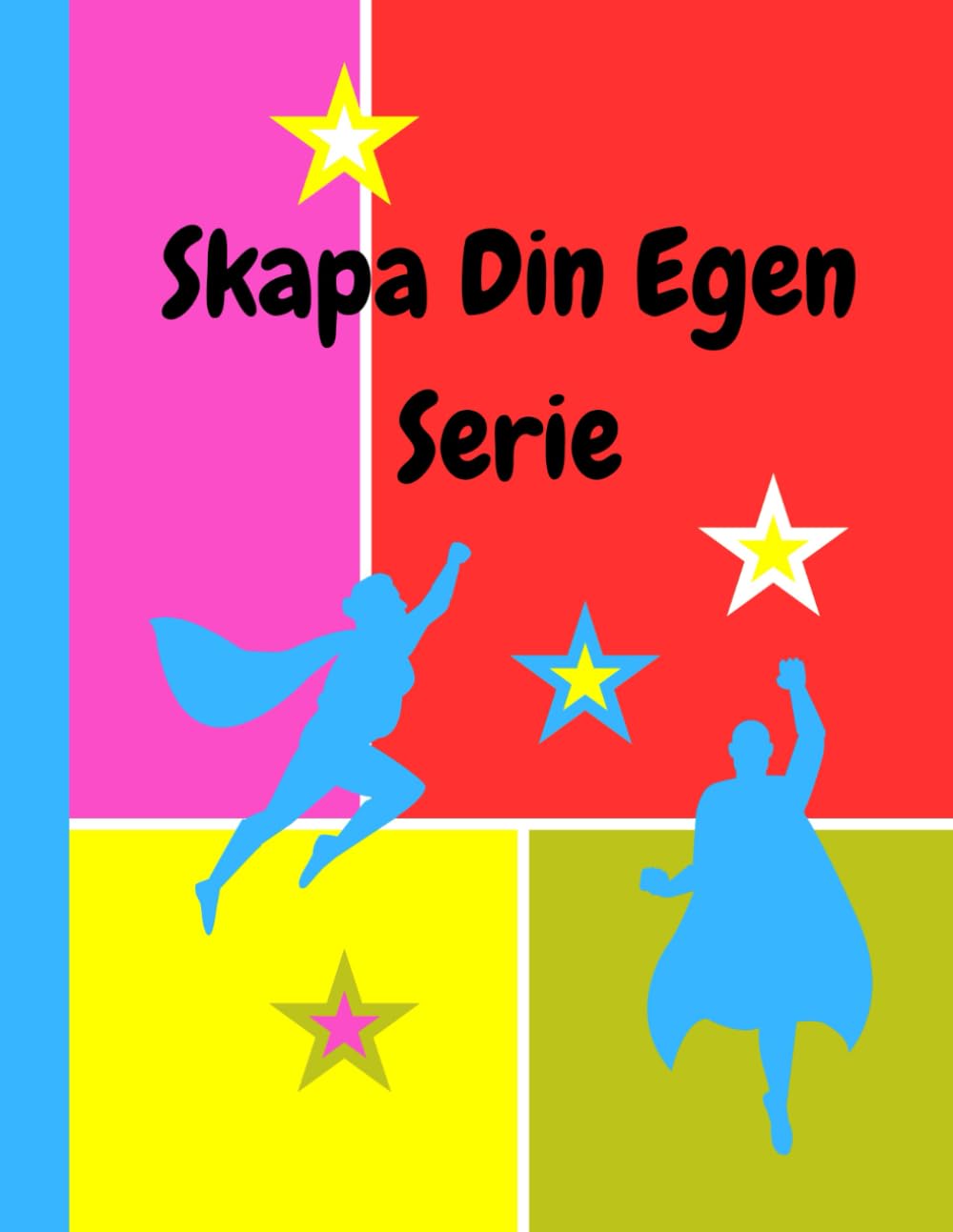 Skapa Din Egen Serie