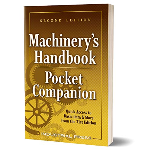 Machinery's Handbook Pocket Companion: Quick Access to Basic Data & More from the