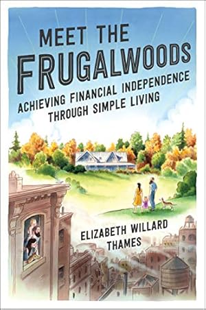Book cover Meet the Frugalwoods: Achieving Financial Independence Through Simple Living