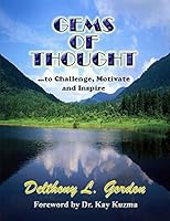 Gems of Thought ... to Challenge, Motivate, and Inspire! 1562290398 Book Cover