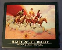 Heart of the desert: The West of Gerard Curtis Delano 0935037675 Book Cover