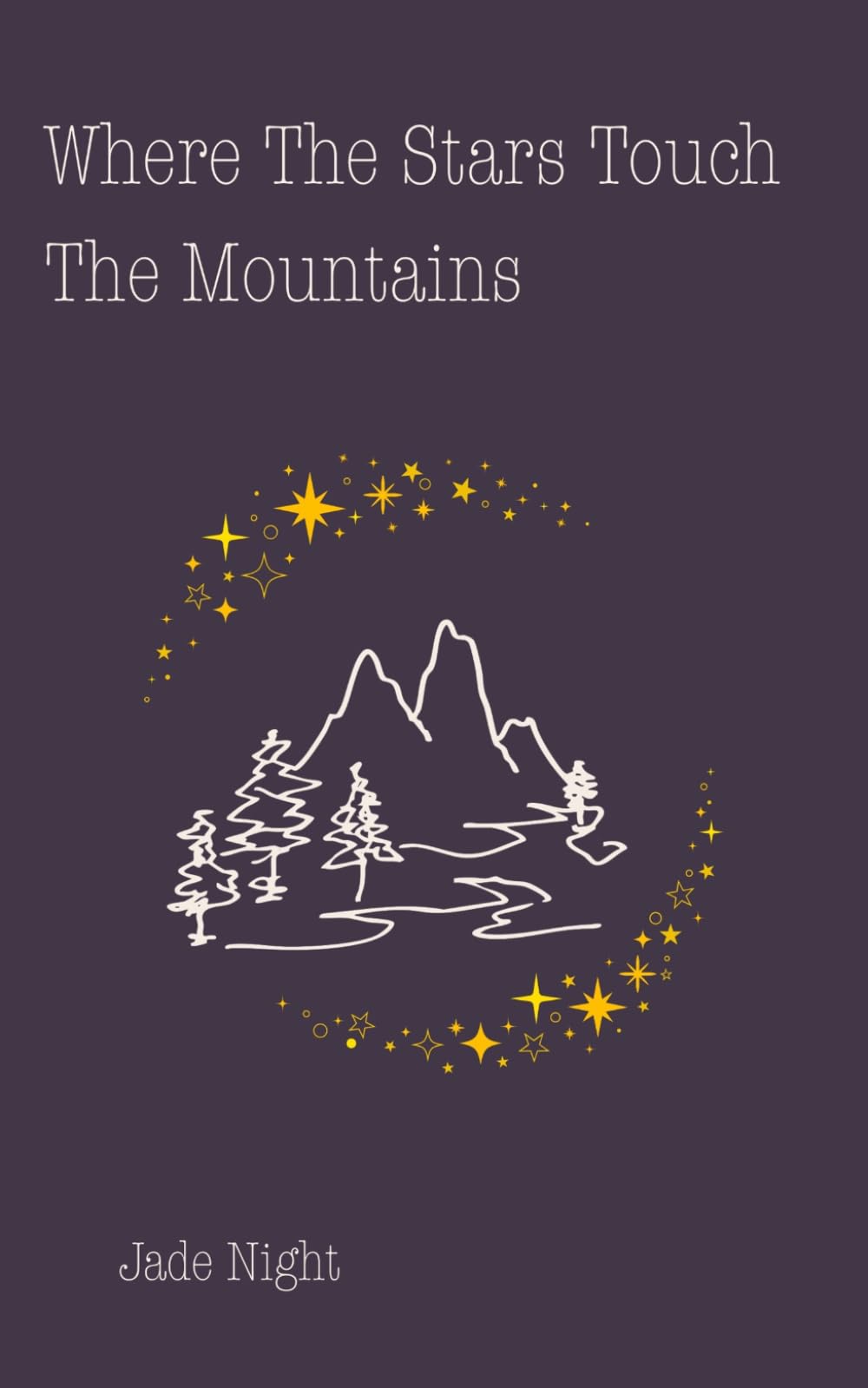 Where the Stars Touch the Mountains