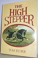 The High Stepper 0851313086 Book Cover
