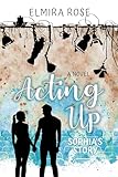Acting Up: Sophia's Story (English Edition)