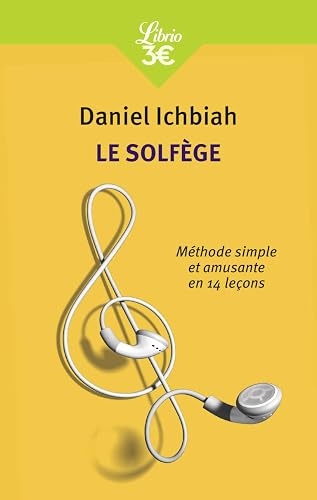 Le Solfège: Méthode simple et amusante en 14 leçons