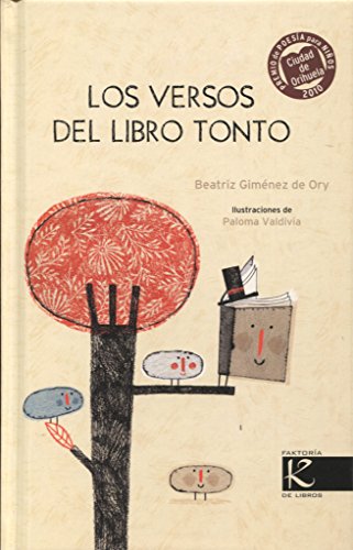 Los versos del libro tonto: III Premio Ciudad de Orihuela de Poesía para niño-as 2010