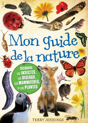 Mon guide de la nature Jennings, Terry