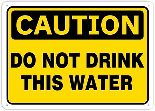 Caution Safety Sign Do Not Drink This Water Retro Vintage 8"x12" Metal Tin Sign - Wall Decor for Home Kitchen, Bar, Pub & Restaurant