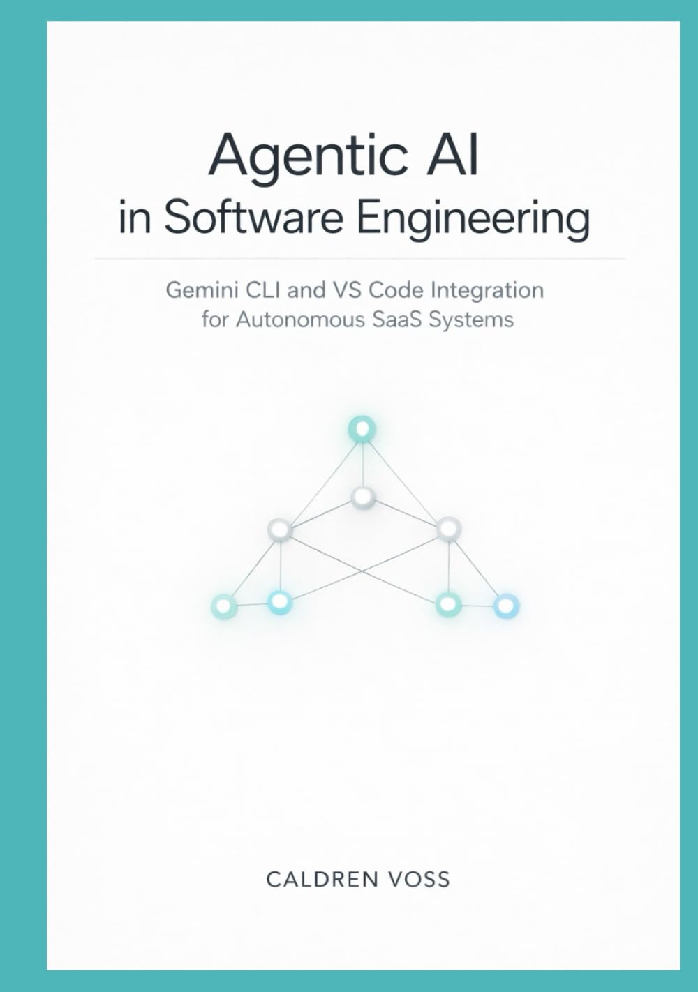 Agentic AI in Software Engineering: Gemini CLI and VS Code Integration for Autonomous SaaS Systems