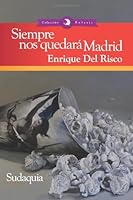 Siempre Nos Quedar? Madrid 1938978048 Book Cover